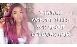 7 Important Things Nobody Tells You About Coloring Your Hair