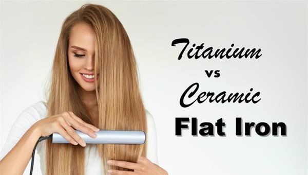 titanium flat iron vs ceramic flat iron